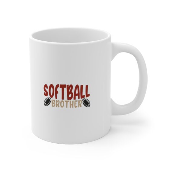 "Softball Brother" - Funny Double Sided Print - White Ceramic Mug 11oz - Image 3