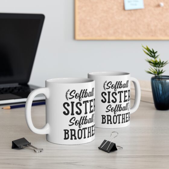 "Softball Sister Softball Brother" - Funny Double Sided Print - White Ceramic Mug 11oz - Image 5