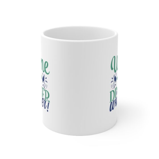 "Wine + Dinner Winner!" - Funny Double Sided Print - White Ceramic Mug 11oz - Image 2