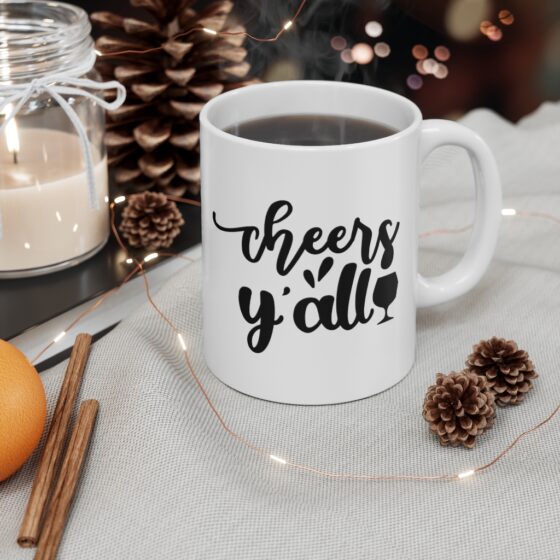 "Cheers Y'all" - Funny Double Sided Print - White Ceramic Mug 11oz - Image 4