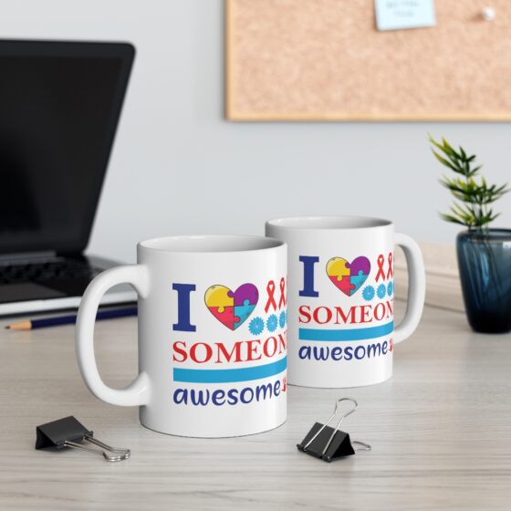 "I Love Someone Awesome" - Funny Double Sided Print - White Ceramic Mug 11oz - Image 5