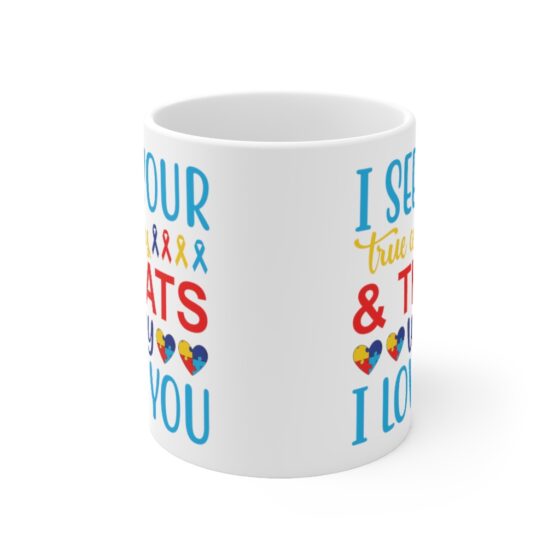 "I See Your True Colors & That's Why I Love You" - Funny Double Sided Print - White Ceramic Mug 11oz - Image 2