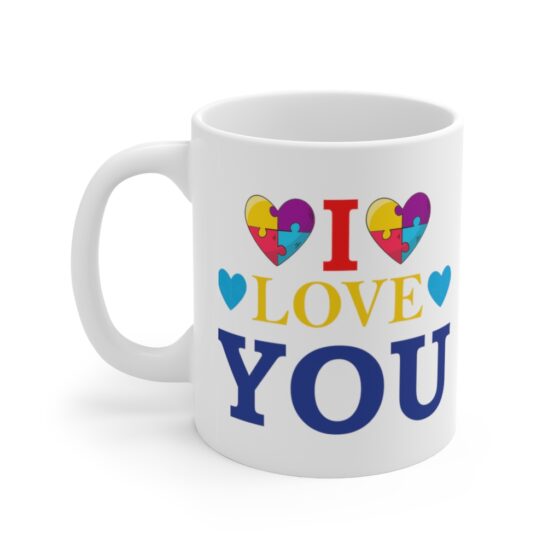 "I Love You" - Funny Double Sided Print - White Ceramic Mug 11oz