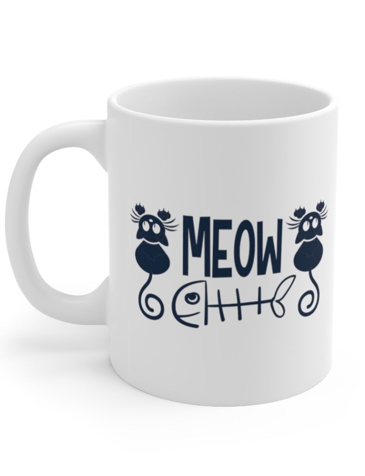 "Meow" - Funny Double Sided Print - White Ceramic Mug 11oz