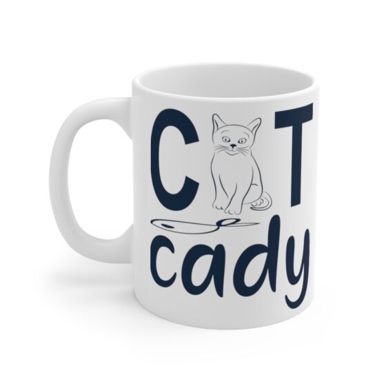 "Cat Cady" - Funny Double Sided Print - White Ceramic Mug 11oz