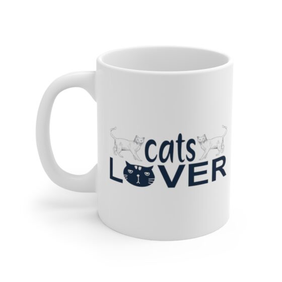 "Cats Lover" - Funny Double Sided Print - White Ceramic Mug 11oz