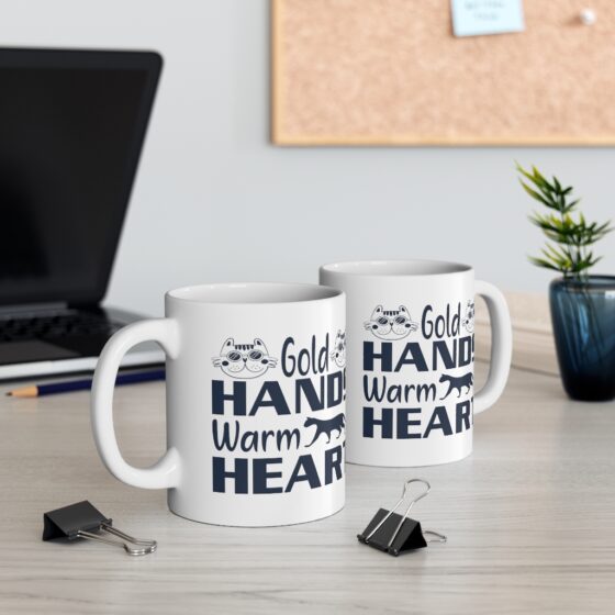 "Gold Hands Warm Heart" - Funny Double Sided Print - White Ceramic Mug 11oz - Image 5