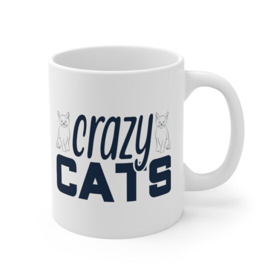 "Crazy Cats" - Funny Double Sided Print - White Ceramic Mug 11oz - Image 3