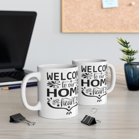 "Welcome to Our Home Heart" - Funny Double Sided Print - White Ceramic Mug 11oz - Image 5