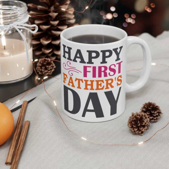 "Happy First Father's Day" - Funny Double Sided Print - White Ceramic Mug 11oz - Image 4