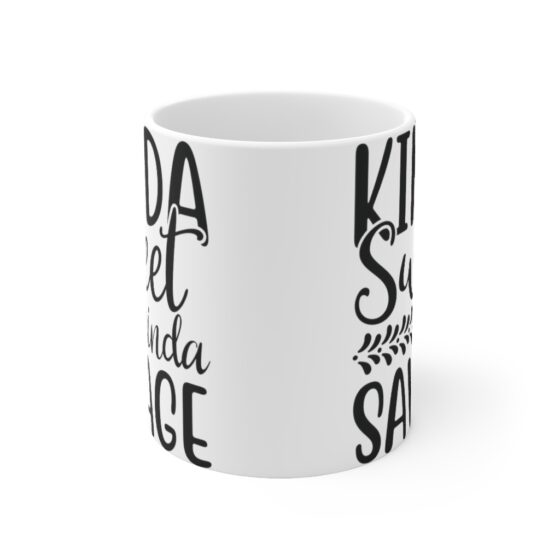 "Kinda Sweet Kinda Savage" - Funny Double Sided Print - White Ceramic Mug 11oz - Image 2