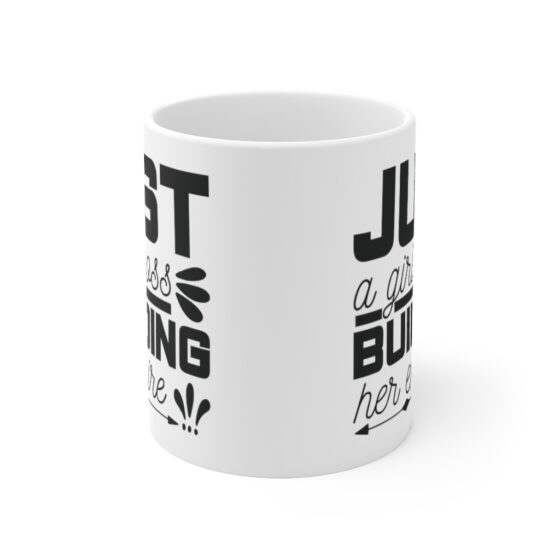 "Just a Girl Boss Building her Empire" - Funny Double Sided Print - White Ceramic Mug 11oz - Image 2