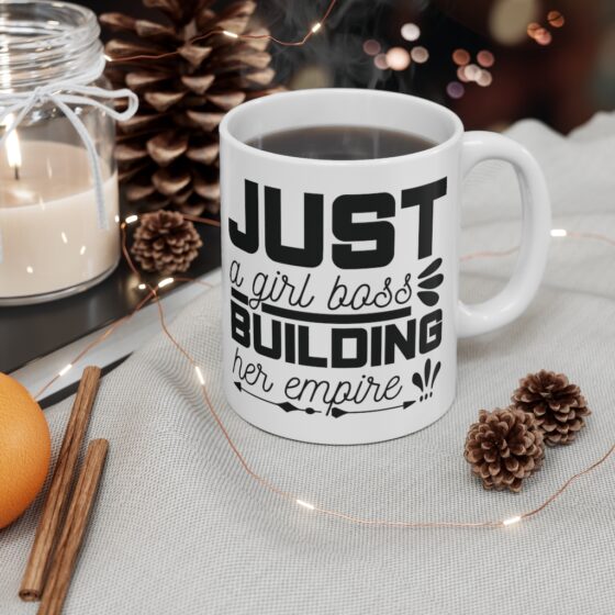 "Just a Girl Boss Building her Empire" - Funny Double Sided Print - White Ceramic Mug 11oz - Image 4