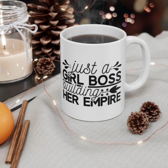 "Just a Girl Boss Building her Empire" - Funny Double Sided Print - White Ceramic Mug 11oz - Image 4