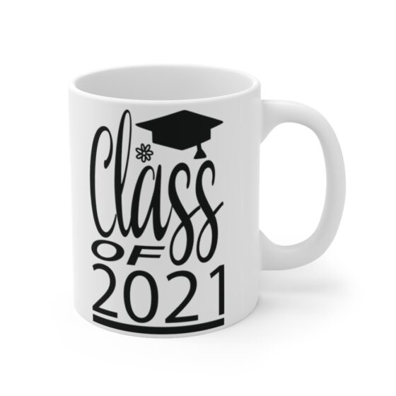 "Class of 2021" - Funny Double Sided Print - White Ceramic Mug 11oz - Image 3