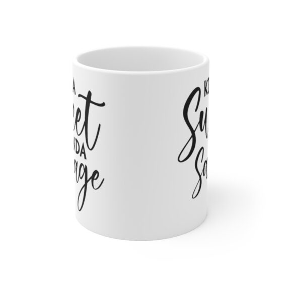 "Kinda Sweet Kinda Savage" - Funny Double Sided Print - White Ceramic Mug 11oz - Image 2