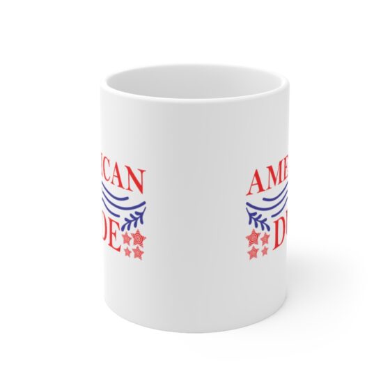 "American Dude" - Funny Double Sided Print - White Ceramic Mug 11oz - Image 2