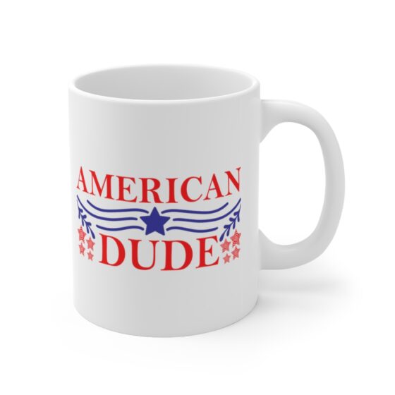 "American Dude" - Funny Double Sided Print - White Ceramic Mug 11oz - Image 3