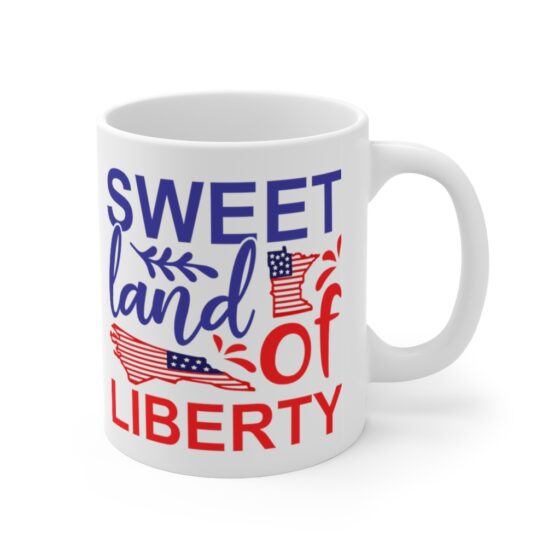 "Sweet Land of Liberty" - Funny Double Sided Print - White Ceramic Mug 11oz - Image 3