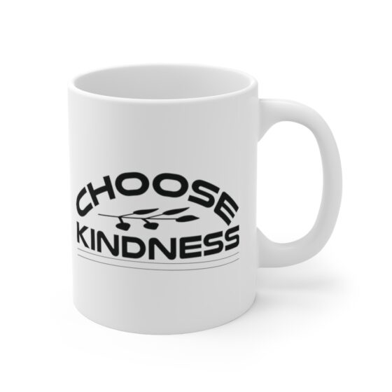 "Choose Kindness" - Funny Double Sided Print - White Ceramic Mug 11oz - Image 3