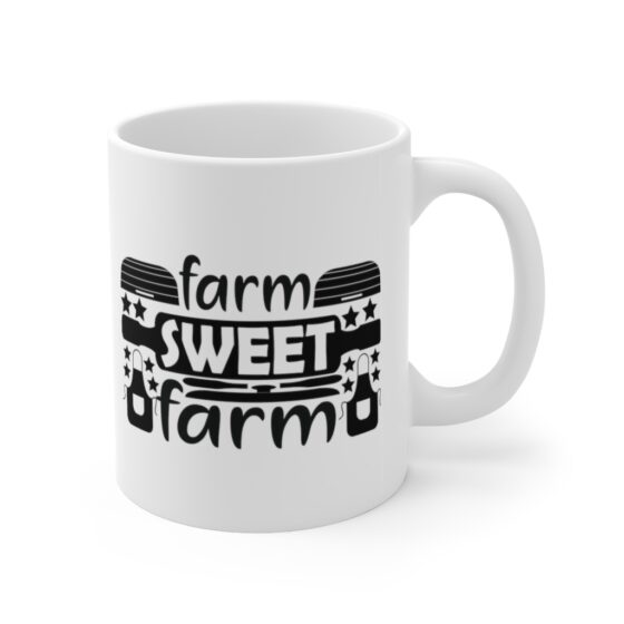 "Farm Sweet Farm" - Funny Double Sided Print - White Ceramic Mug 11oz - Image 3