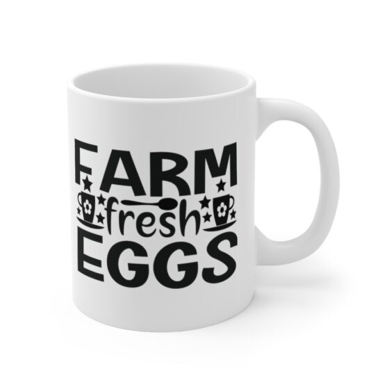 "Farm Fresh Eggs" - Funny Double Sided Print - White Ceramic Mug 11oz - Image 3