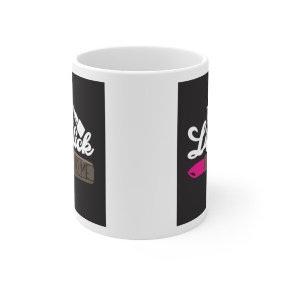 "Talk Lipstick To Me" - Funny Double Sided Print - White Ceramic Mug 11oz - Image 2