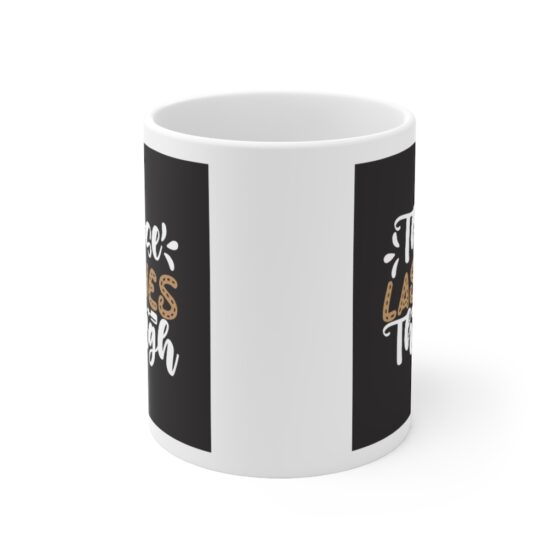 "Those Lashes Though" - Funny Double Sided Print - White Ceramic Mug 11oz - Image 2