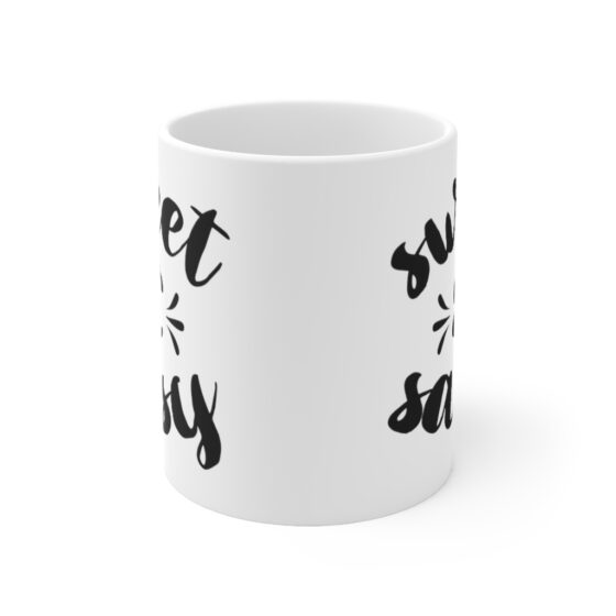 "Sweet And Sassy" - Funny Double Sided Print - White Ceramic Mug 11oz - Image 2
