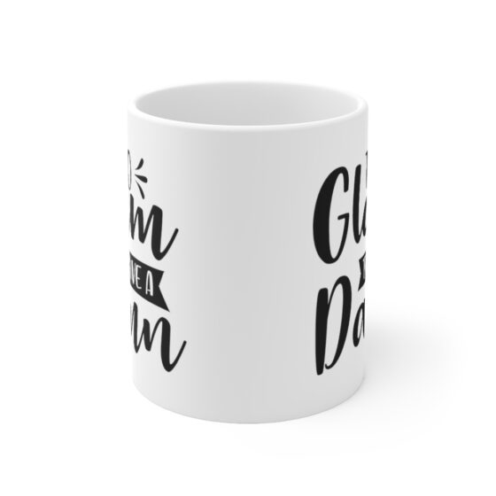 "Too Glam To Give A Damn" - Funny Double Sided Print - White Ceramic Mug 11oz - Image 2