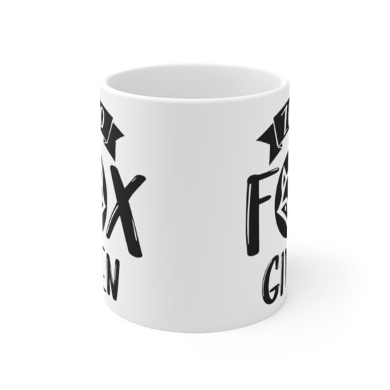 "Zero Fox Given" - Funny Double Sided Print - White Ceramic Mug 11oz - Image 2