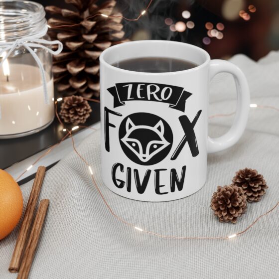 "Zero Fox Given" - Funny Double Sided Print - White Ceramic Mug 11oz - Image 4