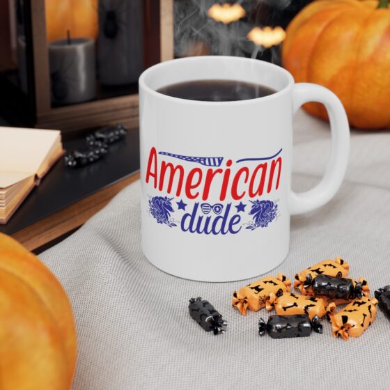 "American Dude" - Funny Double Sided Print - White Ceramic Mug 11oz - Image 7