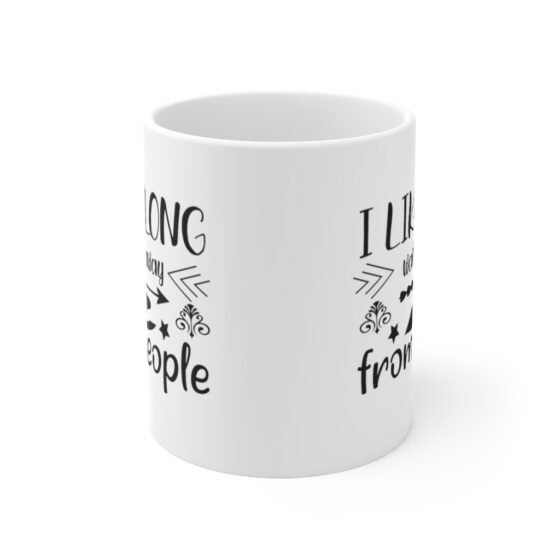 "I Like Long Walks Away from People" - Funny Double Sided Print - White Ceramic Mug 11oz - Image 2