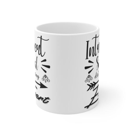 "Introvert Social Distancing Expert" - Funny Double Sided Print - White Ceramic Mug 11oz - Image 2