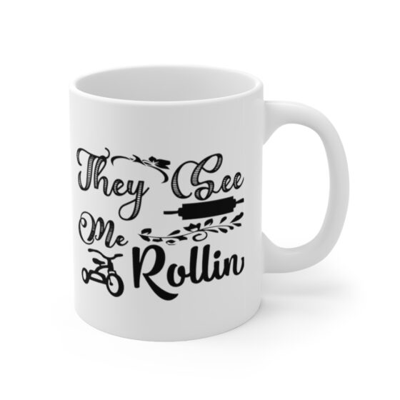 "They See Me Rollin" - Funny Double Sided Print - White Ceramic Mug 11oz - Image 3