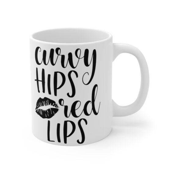 "Curvy Hips Red Lips" - Funny Double Sided Print - White Ceramic Mug 11oz - Image 3