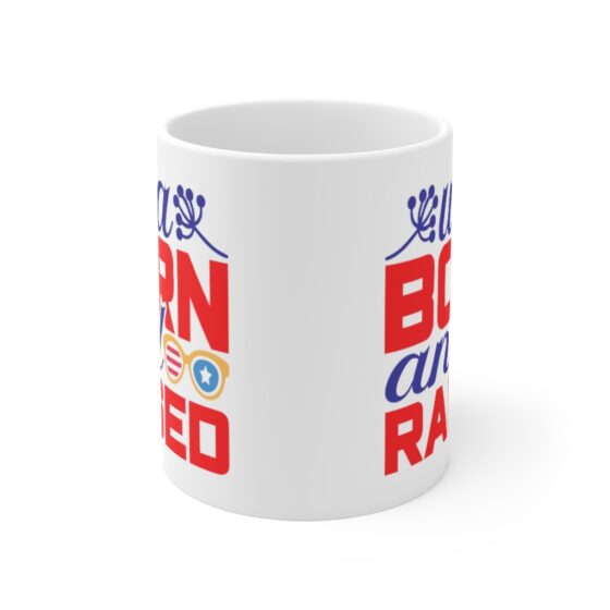 "USA Born and Raised" - Funny Double Sided Print - White Ceramic Mug 11oz - Image 2