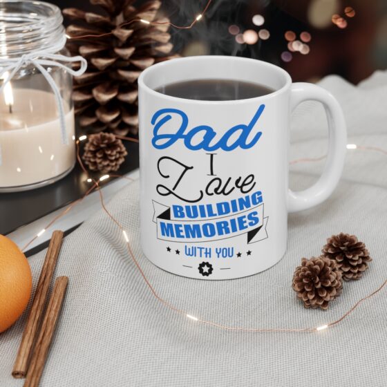 "Dad I Love Building Memories with You" - Funny Double Sided Print - White Ceramic Mug 11oz - Image 4