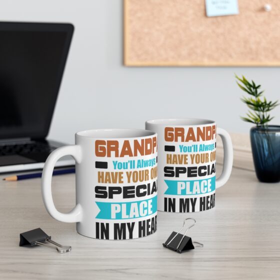 "Grandpa You'll Always have Your Own Special Place in My Heart" - Funny Double Sided Print - White Ceramic Mug 11oz - Image 5