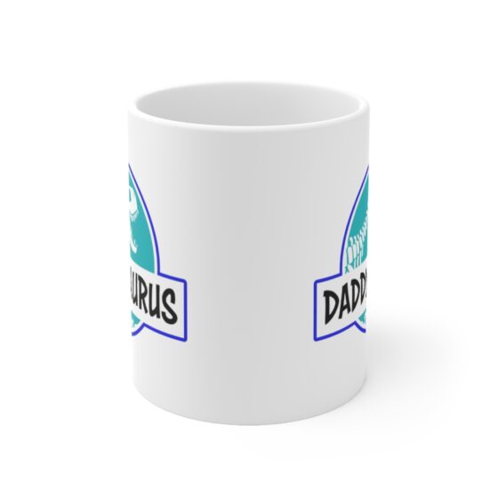 "Daddysaurus" - Funny Double Sided Print - White Ceramic Mug 11oz - Image 2