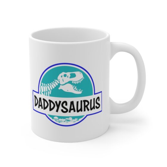 "Daddysaurus" - Funny Double Sided Print - White Ceramic Mug 11oz - Image 3