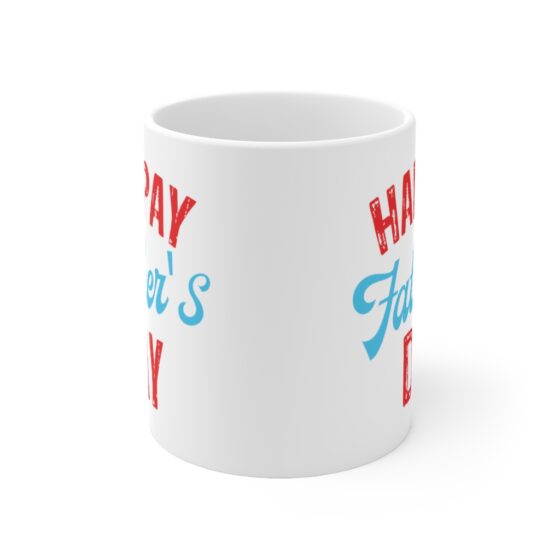 "Happay Father's Day" - Funny Double Sided Print - White Ceramic Mug 11oz - Image 2