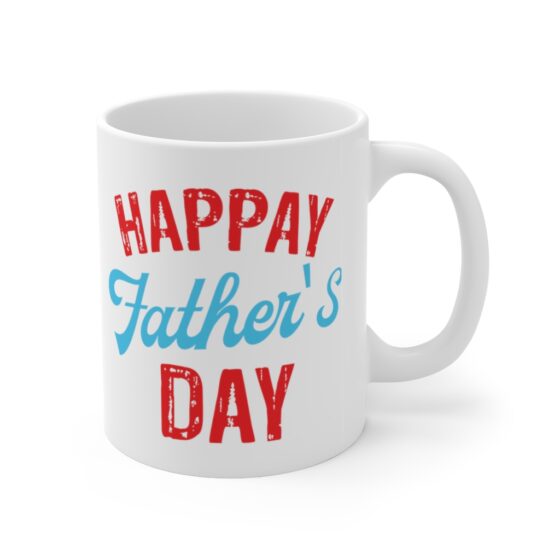 "Happay Father's Day" - Funny Double Sided Print - White Ceramic Mug 11oz - Image 3