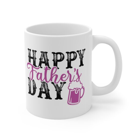 "Happy Father's Day" - Funny Double Sided Print - White Ceramic Mug 11oz - Image 3