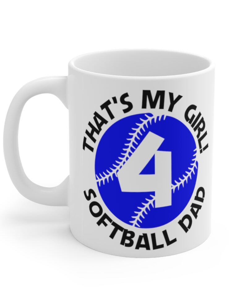 "That's My Girl! Softball Dad" - Funny Double Sided Print - White Ceramic Mug 11oz