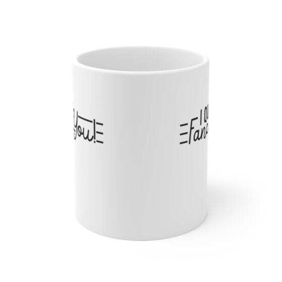 "I Quite Fancy You!" - Funny Double Sided Print - White Ceramic Mug 11oz - Image 2