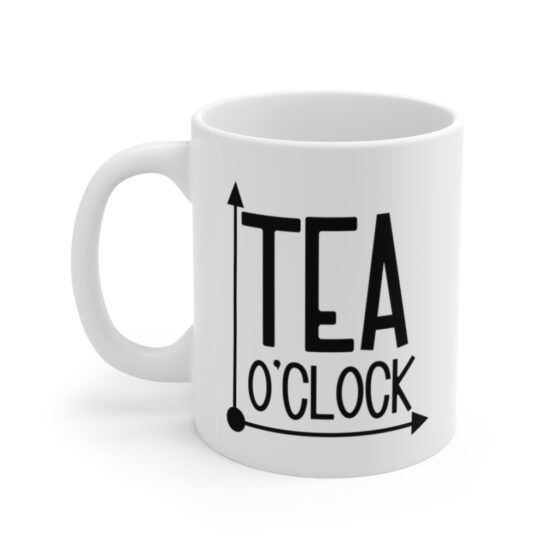 "Tea O'Clock" - Funny Double Sided Print - White Ceramic Mug 11oz