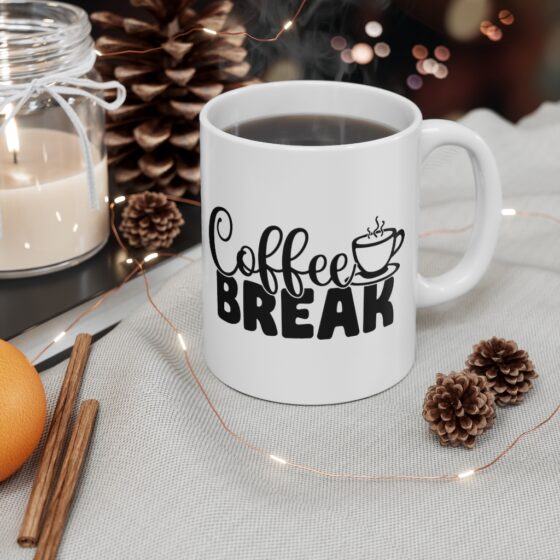 "Coffee Break" - Funny Double Sided Print - White Ceramic Mug 11oz - Image 4