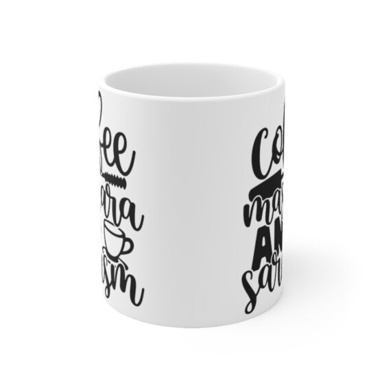 "Coffee Mascara and Sarcasm" - Funny Double Sided Print - White Ceramic Mug 11oz - Image 2